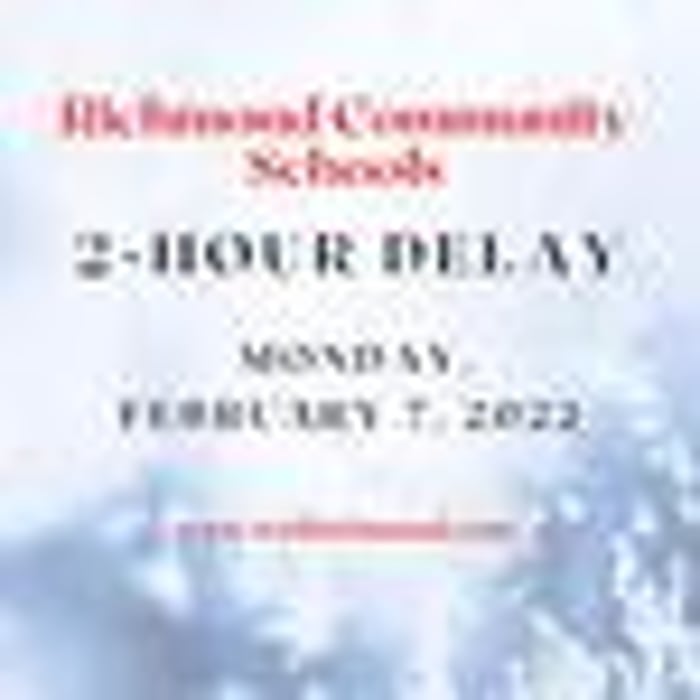 Image for 2-Hour Delay MONDAY, FEBRUARY 7, 2022