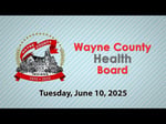Image for Wayne County Health Board Meeting of June 10, 2025