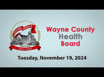 Image for Wayne County Health Board Meeting of November 19, 2024