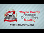 Image for Wayne County Council Finance Committee Meeting of May 7, 2025