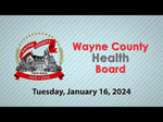 Image for Wayne County Health Board Meeting of January 16, 2024.