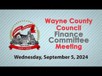 Image for Wayne County Council Finance Committee of September 4, 2024