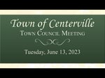 Image for Centerville Town Council meeting of June 13, 2023