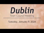 Image for Dublin Town Council Meeting and Public hearing of January 9, 2024.