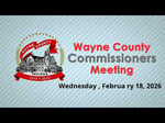 Image for Wayne County Commissioners Meeting of February 18, 2026