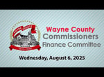 Image for Wayne County Commissioners Finance Committee Meeting of August 6, 2025