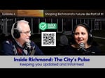 Image for Ep. 4 - Inside Richmond: The City's Pulse | 'Transforming Richmond: A Future Reimagined!'