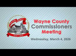 Image for Wayne County Commissioners Meeting of March 4, 2026