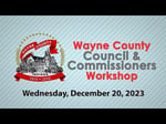 Image for Wayne County Council Commissioners Workshop Meeting of December 20th, 2023.