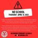 Image for No School/Work for Thursday, April 13, 2023