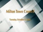 Image for Milton town Council Meeting of October 9, 2024
