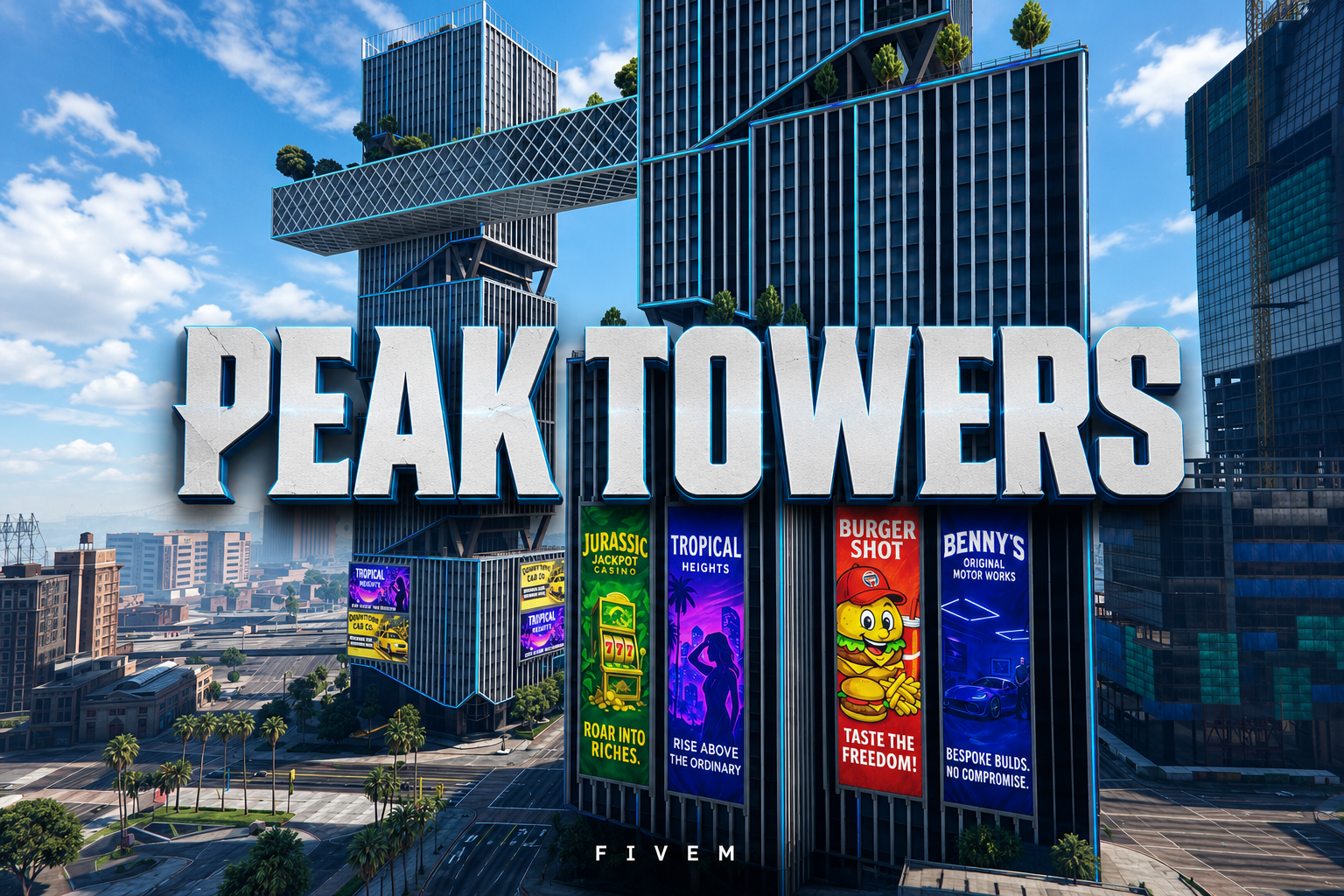 FIVEM Peak Towers | Multi-Purpose High-Rise MLO | Interior & Exterior | Rooftop Terrace | Custom Billboards | Multiple Businesses | Add-On | Optimized | Fivem Ready | High Quality