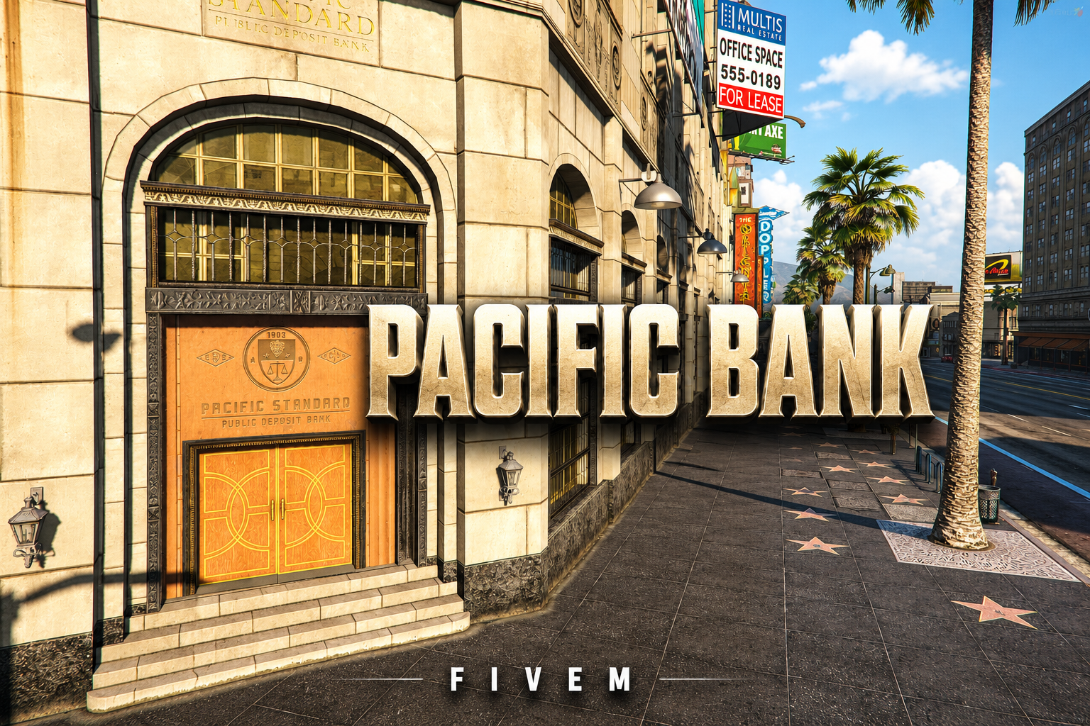 FIVEM Pacific Bank | Grand Bank MLO | Interior & Exterior | Vault & Offices | Add-On | Optimized | Fivem Ready | High Quality