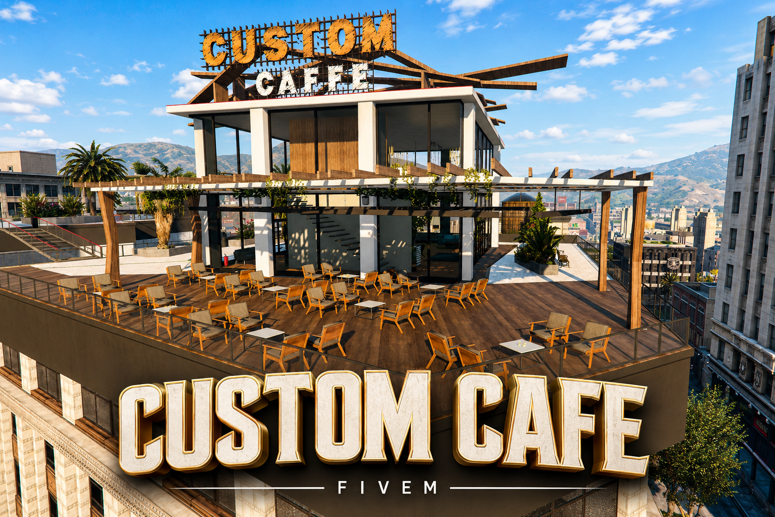FIVEM Custom Cafe | Modern Cafe & Rooftop Lounge MLO | Interior & Exterior | Bar Area | Outdoor Seating | Add-On | Optimized | Fivem Ready | High Quality