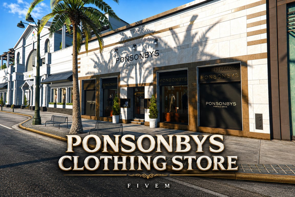 FIVEM Ponsonbys Clothing Store | Luxury Retail Interior | Interior & Exterior | Custom Props | Add-On | Optimized | Fivem Ready | High Quality