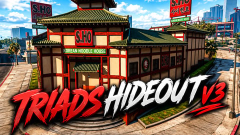 FIVEM Triads Hideout V3 | Gang Hideout MLO | Interior & Exterior | Custom Props | Hidden Rooms | Add-On | Optimized | Fivem Ready | High Quality cover