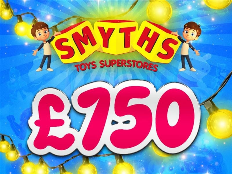 £750 Smyths Toys Voucher