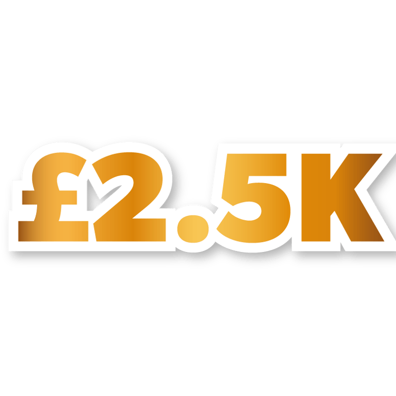 £2,500 Cash