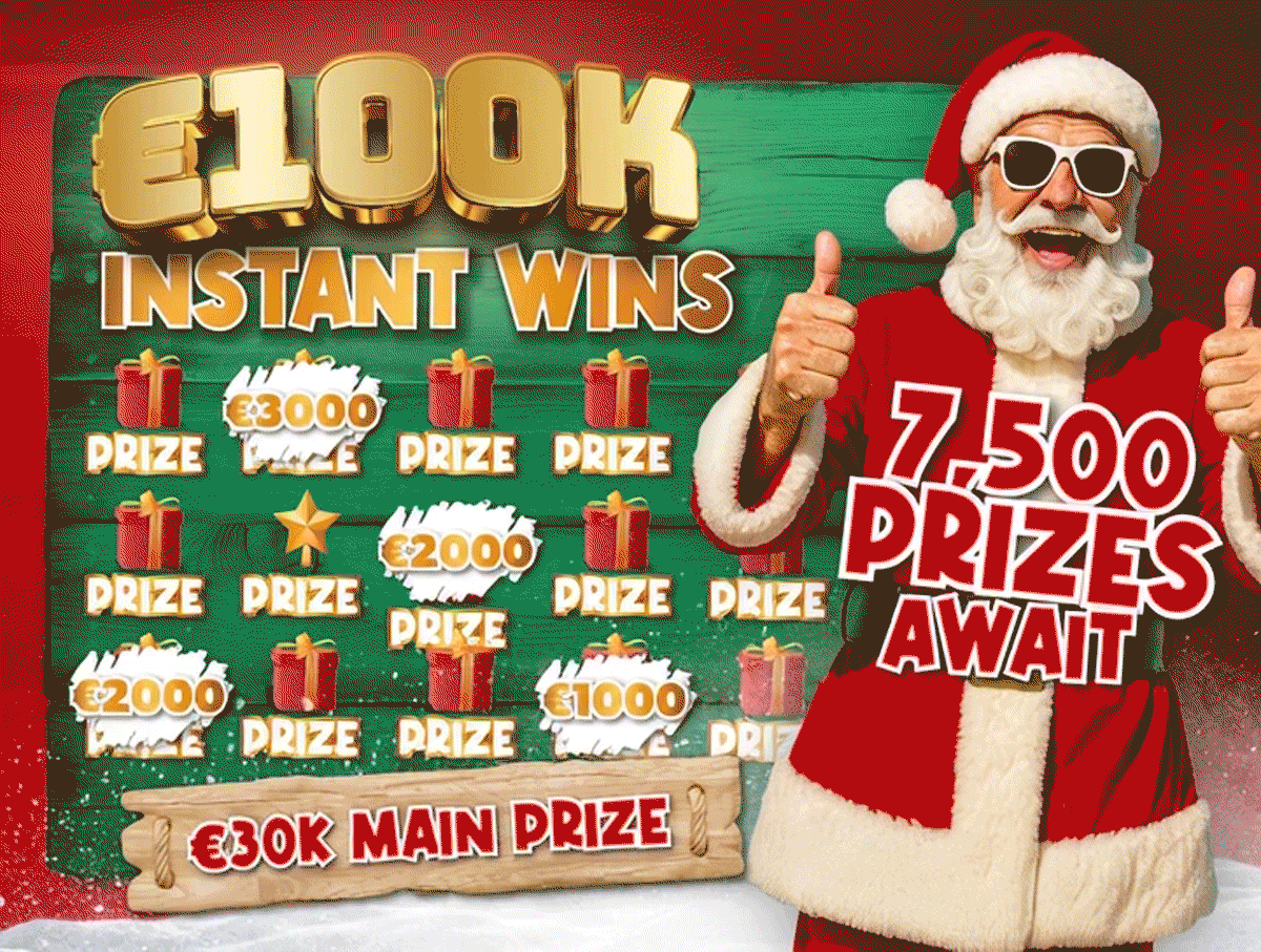 €100k Xmas Countdown Instant Win Special! - €30k End Prize!