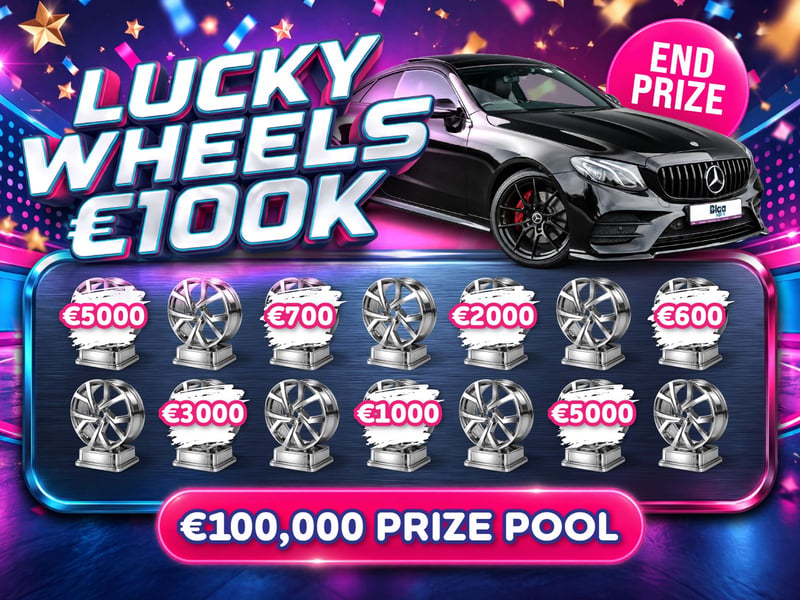 Lucky Wheels - €100k Prize Pool - Mercedes End Prize!