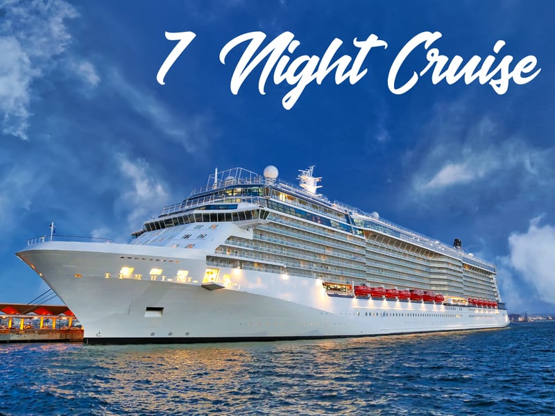 7-Night Cruise