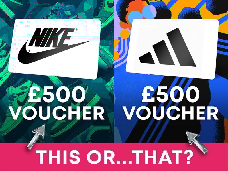 Nike OR Adidas £500 Voucher
