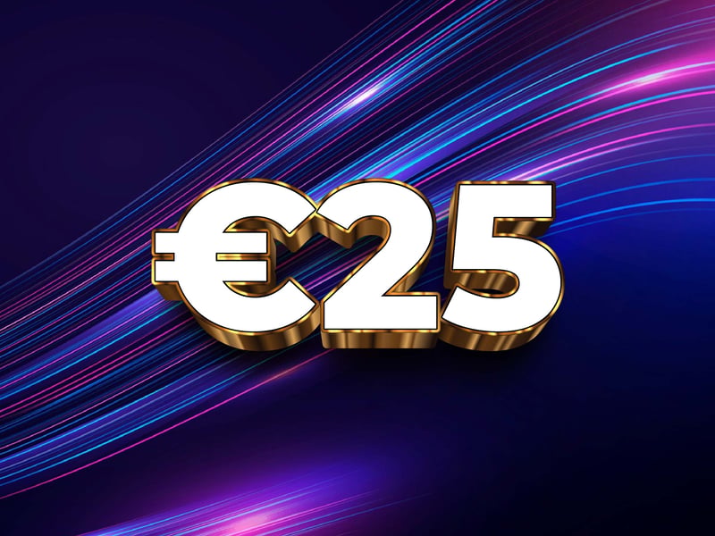€25 Cash