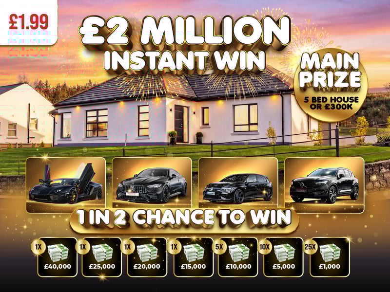 £2m Instant Win Pot - Luxury House End Prize!