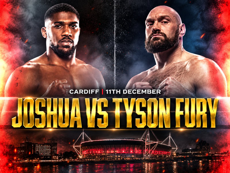 Anthony Joshua v Tyson Fury Plus £500 Cash