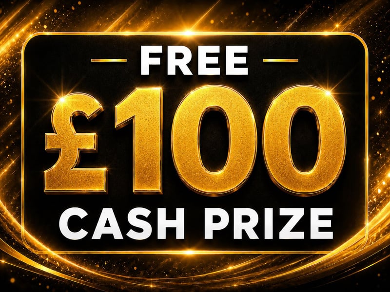 £100 Cash - FREE COMP