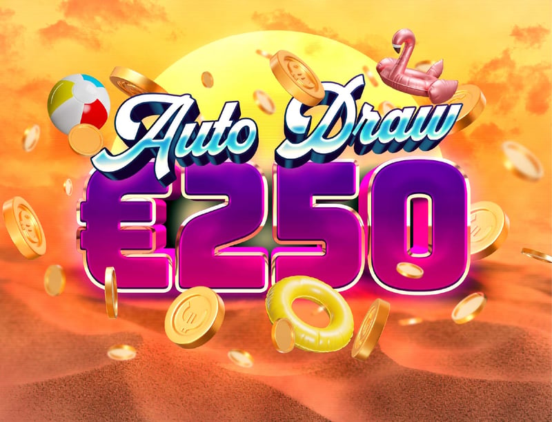 WIN €250 WEDNESDAY CASH 2PM AUTODRAW!