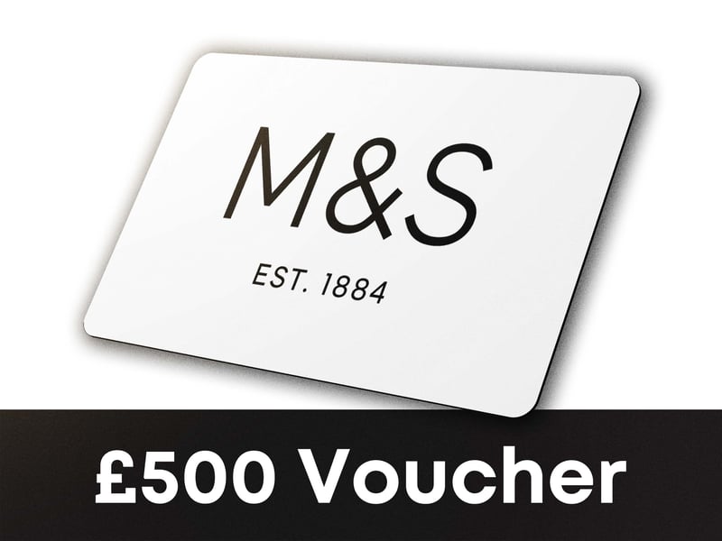 £500 M&S Voucher