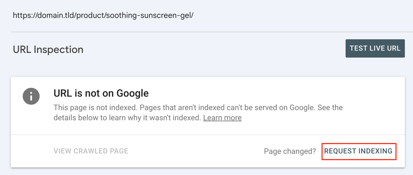 URL Inspection showing "URL is not on Google" with Request Indexing
