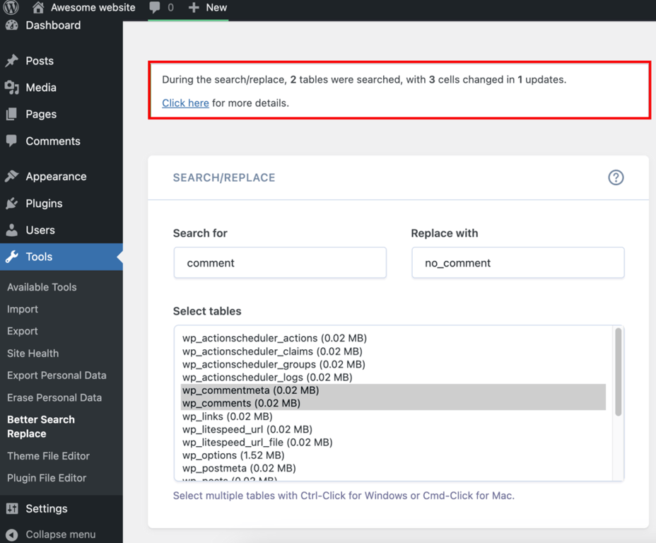 The confirmation message from the Better Search Replace plugin you will get once you have successfully run a search and replace in WordPress database.
