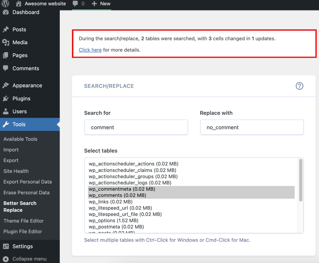 The confirmation message from the Better Search Replace plugin you will get once you have successfully run a search and replace in WordPress database.