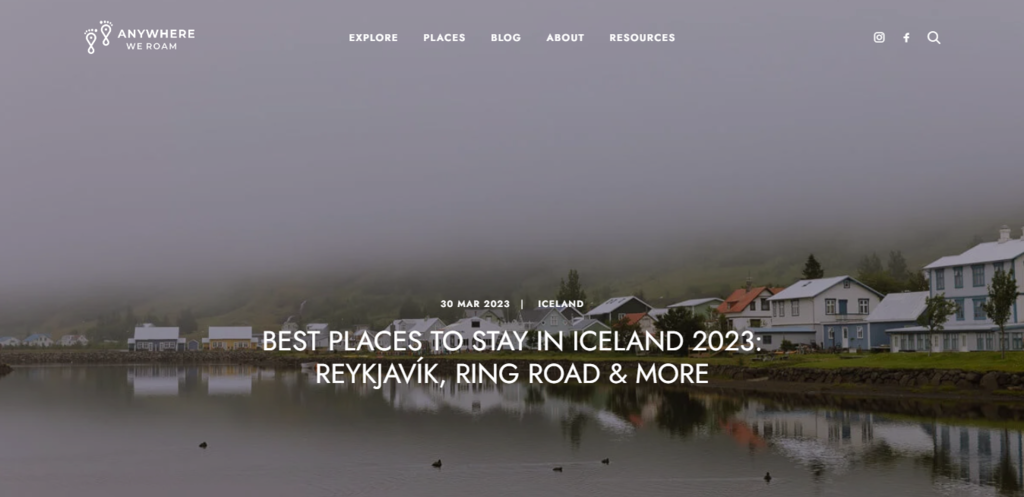 The Best Places to Stay in Iceland 2023: Reykjav&iacute;k, Ring Road & More article on the Anywhere We Roam website