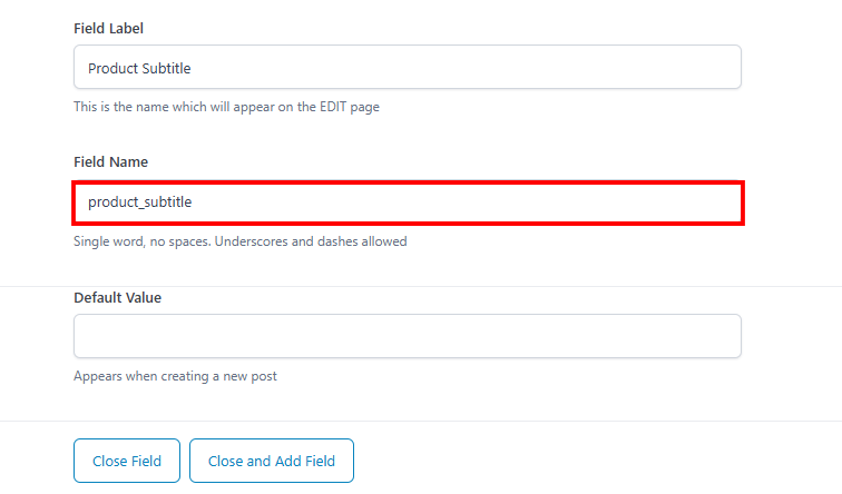 ACF Field Group editor with the Field Name highlighted