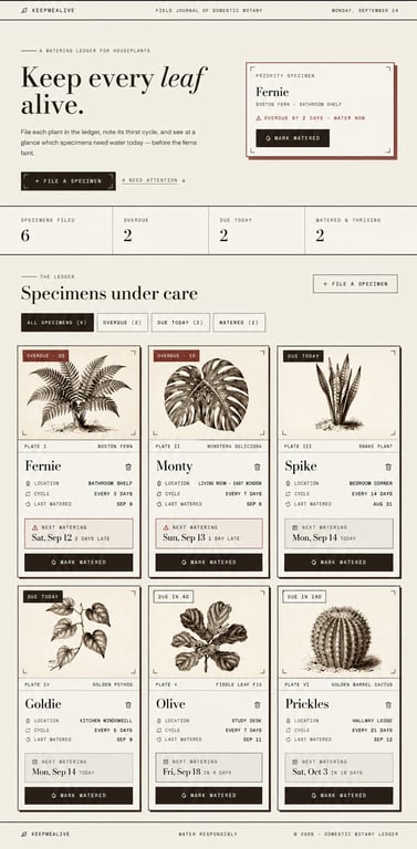 Houseplant watering dashboard styled as a botanical field journal, showing six plants with images, locations, watering cycles, next watering dates, and overdue or due-today statuses.