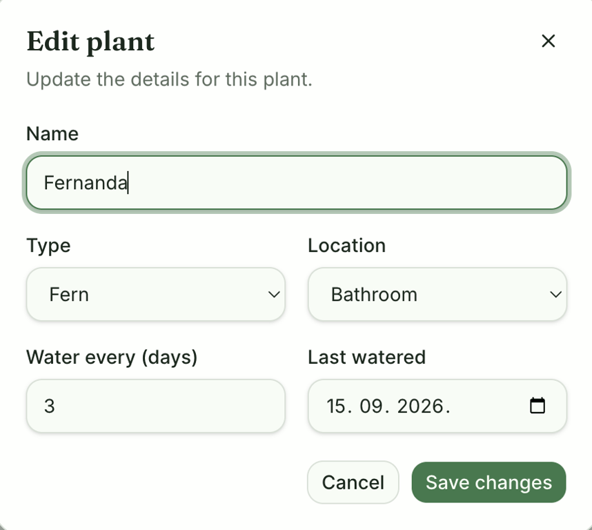 Edit plant form for Fernanda, with fields for plant type, location, watering frequency, and last watered date, plus Cancel and Save changes buttons.