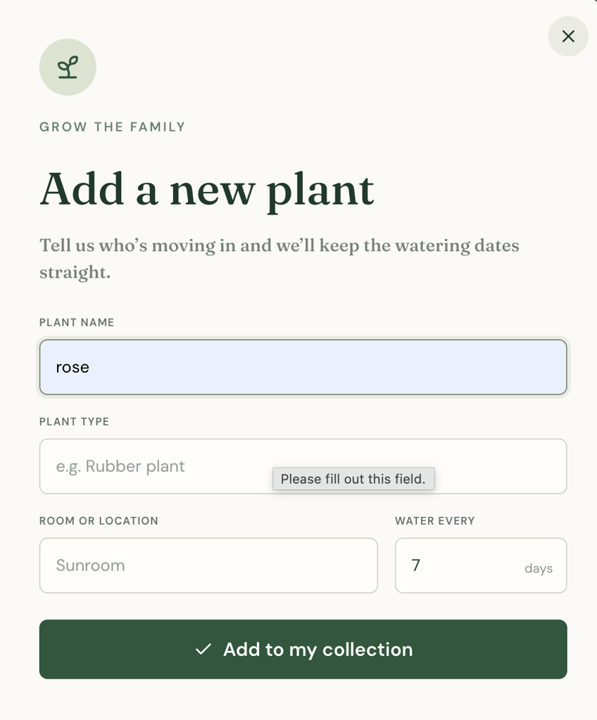 Add a new plant form with fields for plant name, plant type, location, and watering frequency, showing a validation message for the required plant type field.