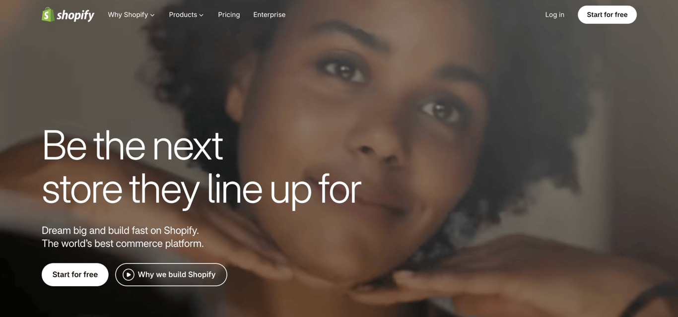 Shopify homepage with the headline Be the next store they line up for and a Start for free button.