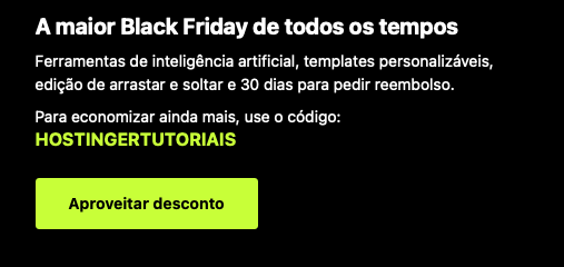 dicas para afiliados iniciantes: campanha de Black Friday da hostinger com c&oacute;digo promocional