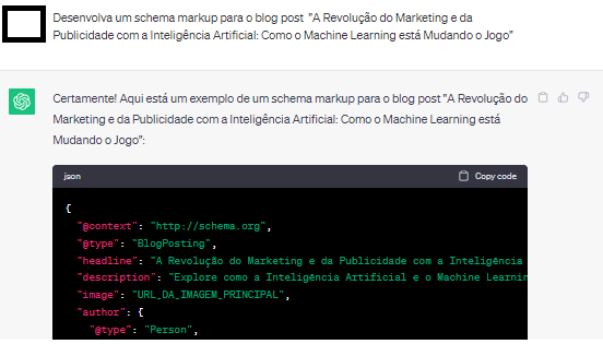 Input no chatgpt: "Desenvolva um schema markup para o blog post "A Revolução do Marketing e da Publicidade com a Inteligência Artificial: Como o Machine Learning está Mudando o Jogo"". Output com schema markup completo