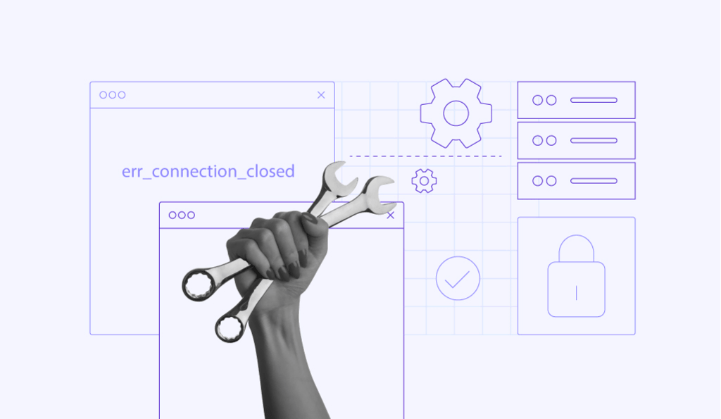 ERR_CONNECTION_CLOSED: o que é e 3 formas de solucionar o erro
