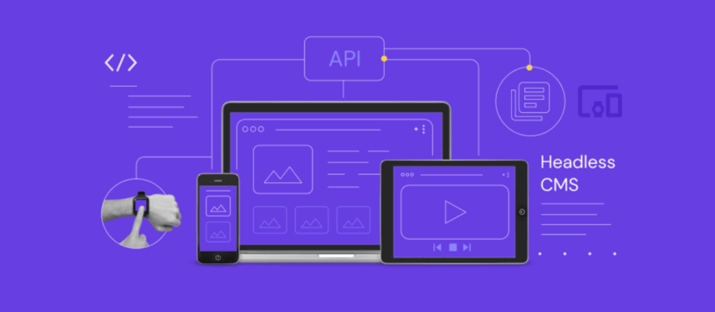 O que é headless CMS e qual a diferença? Saiba quando usá-lo no seu site