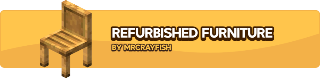 MrCrayfish’s Furniture Mod: Refurbished Mindecraft mod