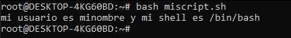 Ejecuci&oacute;n del script de bash que utiliza dos variables y las muestra por pantalla.