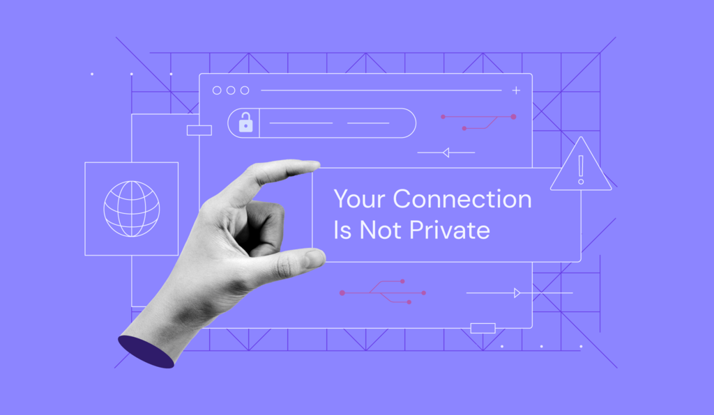 Cara mengatasi your connection is not private, lengkap!