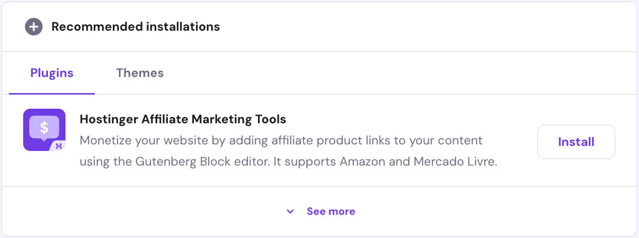 Hostinger Affiliate Marketing Tools plugin in Recommended installations.