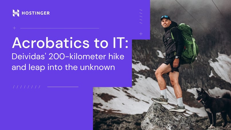 Acrobatics to IT: Deividas’ 200-kilometer hike and leap into the unknown